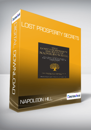 Napoleon Hill – Lost Prosperity Secrets