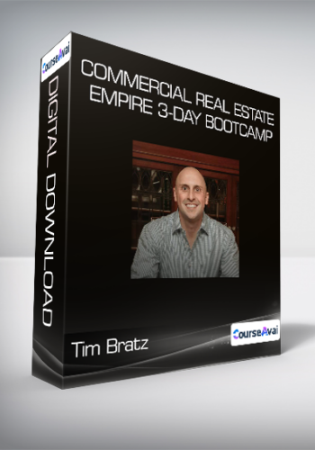 Tim Bratz – Commercial Real Estate Empire 3-Day Bootcamp
