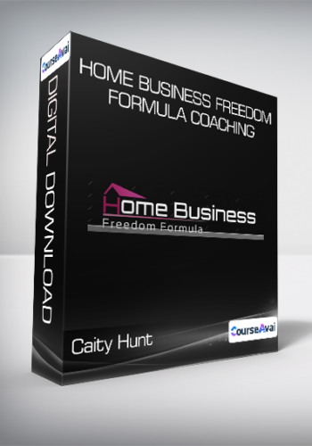 Caity Hunt - Home Business Freedom Formula Coaching