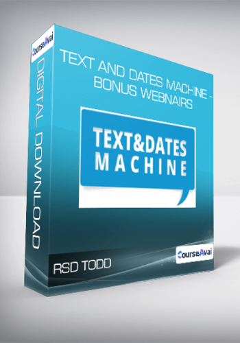 RSD Todd – Text And Dates Machine – Bonus Webnairs