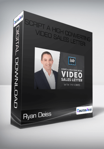 Ryan Deiss - Script a High Converting Video Sales Letter