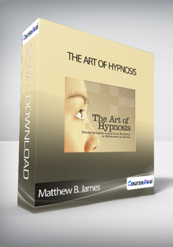 Matthew B. James - The Art of Hypnosis