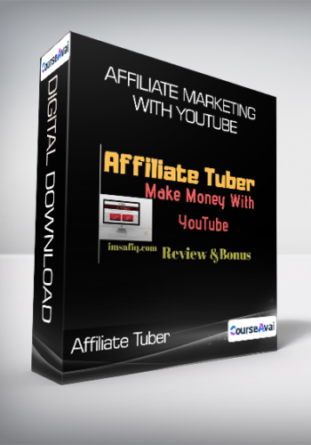Affiliate Tuber - Affiliate Marketing With Youtube