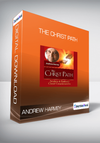 Andrew Harvey - The Christ Path