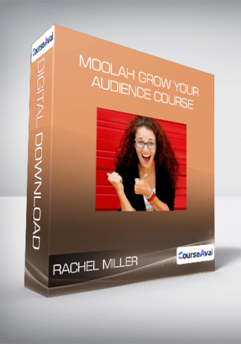 Rachel Miller - Moolah Grow Your Audience Course