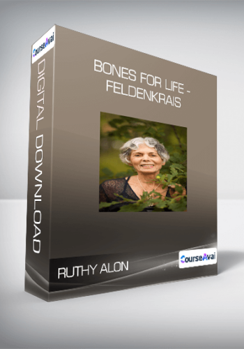 Ruthy Alon – Bones For Life – Feldenkrais