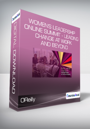 OReilly - Women's Leadership Online Summit - Leading Change at Work and Beyond