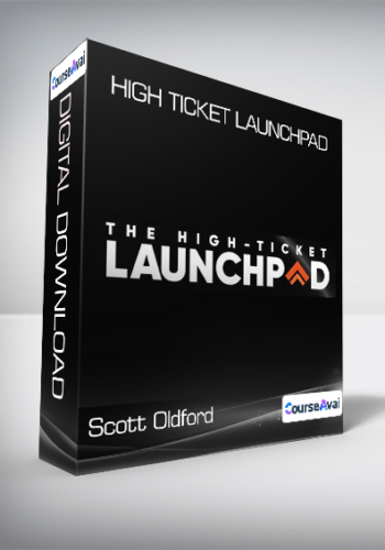 Scott Oldford – High Ticket Launchpad