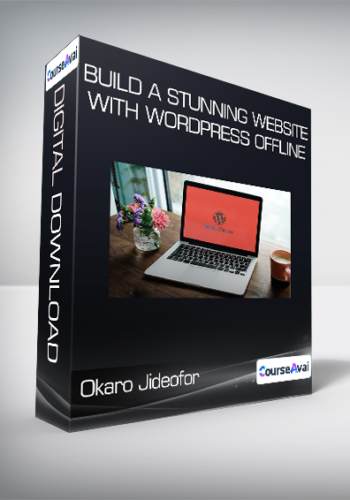 Okaro Jideofor Chukwuma – Build A Stunning Website With WordPress Offline