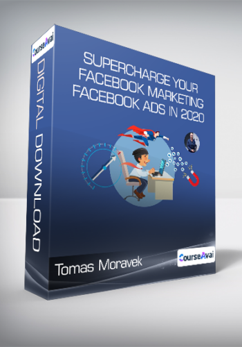 Tomas Moravek - SUPERCHARGE Your Facebook Marketing & Facebook Ads in 2020