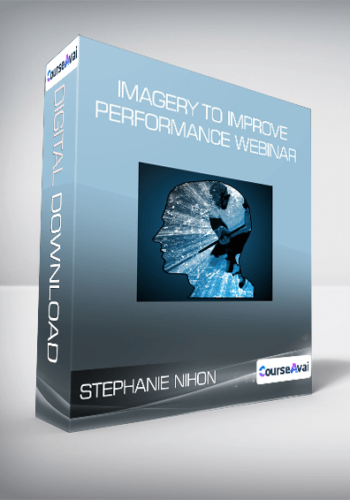 Stephanie Nihon – Imagery To Improve Performance Webinar