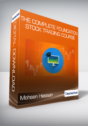 Mohsen Hassan - The Complete Foundation Stock Trading Course