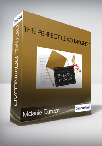 Melanie Duncan – The Perfect Lead Magnet