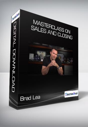 Brad Lea – Masterclass On Sales And Closing