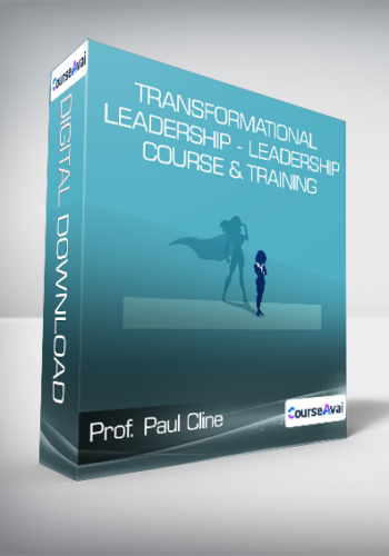 Prof. Paul Cline - Transformational Leadership - Leadership Course & Training