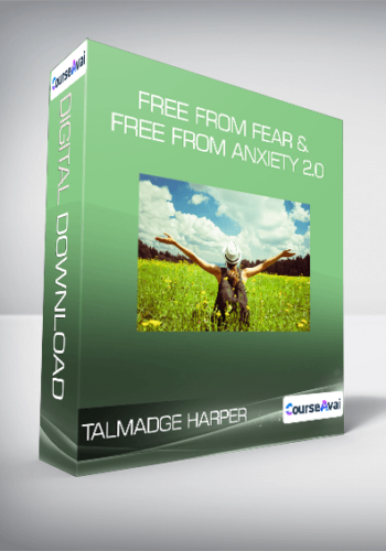 Talmadge Harper - Free from Fear & Free From Anxiety 2.0