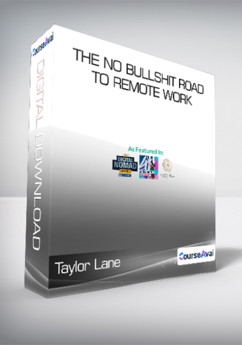 Taylor Lane – The No Bullshit Road To Remote Work