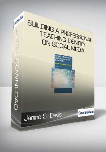 Janine S. Davis – Building A Professional Teaching Identity On Social Media