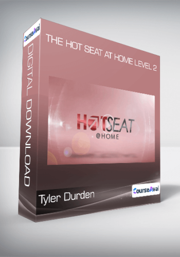 Tyler Durden – The Hot Seat At Home LEVEL 2