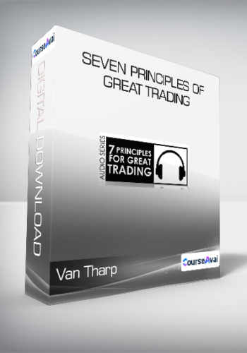 Van Tharp - Seven Principles of Great Trading