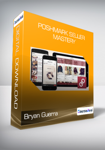 Bryan Guerra – Poshmark Seller Mastery