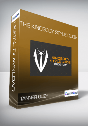 Tanner Guzy - The Kinobody Style Guide