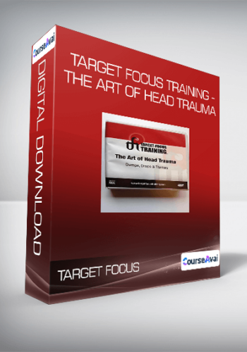 Target Focus Training – The Art Of Head Trauma