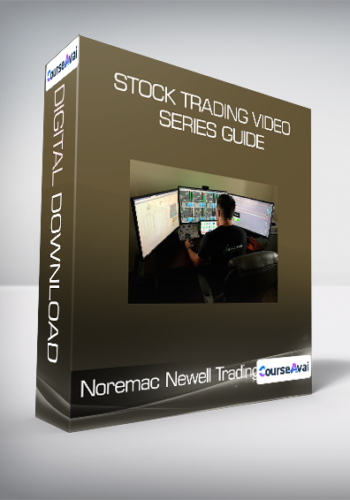 Noremac Newell Trading – Stock Trading Video Series Guide