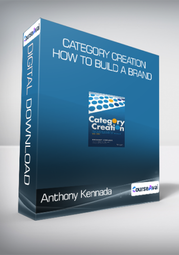 Anthony Kennada - Category Creation: How to Build a Brand