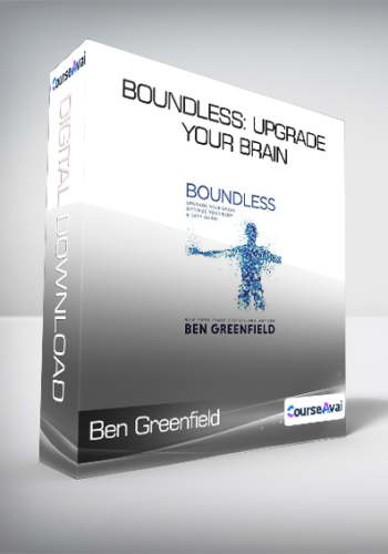 Ben Greenfield - Boundless: Upgrade Your Brain, Optimize Your Body & Defy Aging