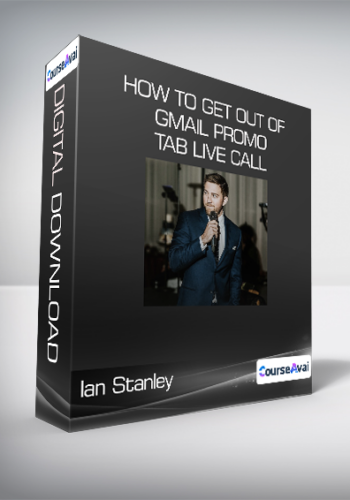 Ian Stanley – How To Get Out Of Gmail Promo Tab Live Call