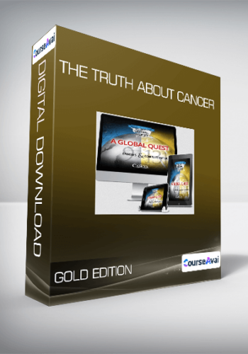 Gold Edition - The Truth About Cancer