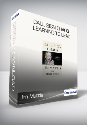 Jim Mattis - Call Sign Chaos Learning to Lead