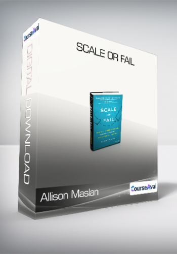 Allison Maslan - Scale or Fail