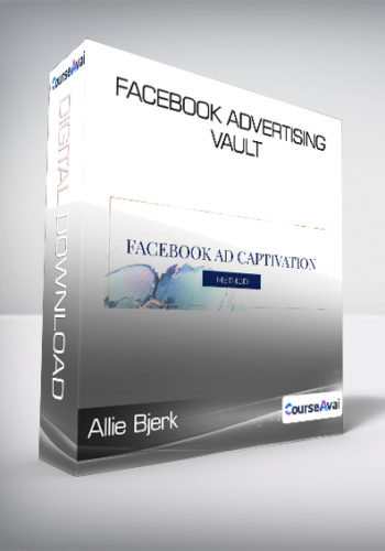 Allie Bjerk – Facebook Advertising Vault