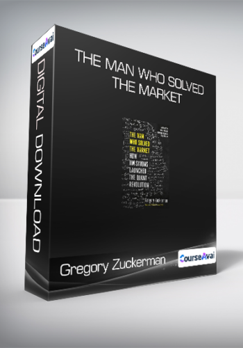 Gregory Zuckerman - The Man Who Solved the Market