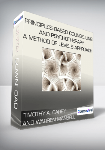 Timothy A. Carey And Warren Mansell – Principles-Based Counselling And Psychotherapy A Method Of Levels Approach