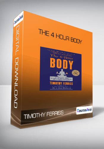 Timothy Ferriss – The 4 Hour Body