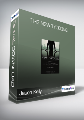 Jason Kelly – The New Tycoons