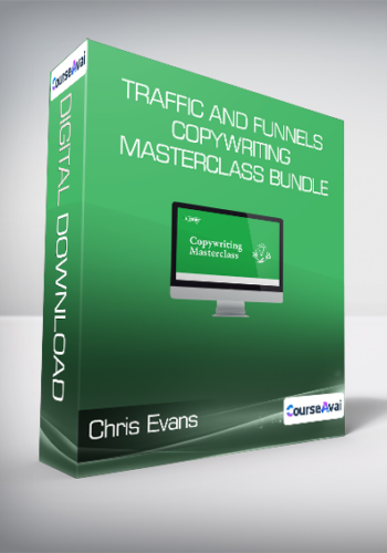 Chris Evans & Taylor Welch - Traffic And Funnels - Copywriting Masterclass Bundle