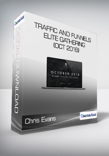Chris Evans & Taylor Welch – Traffic And Funnels – ELITE Gathering (Oct 2018)