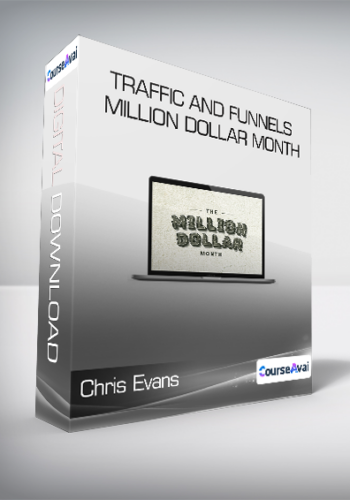 Chris Evans & Taylor Welch - Traffic And Funnels Million Dollar Month