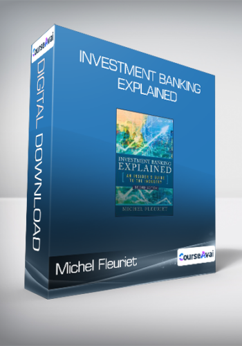 Michel Fleuriet – Investment Banking Explained