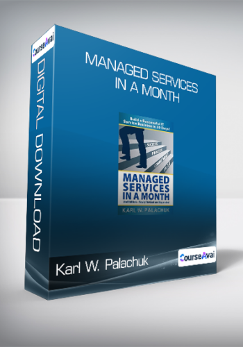 Karl W. Palachuk – Managed Services In A Month