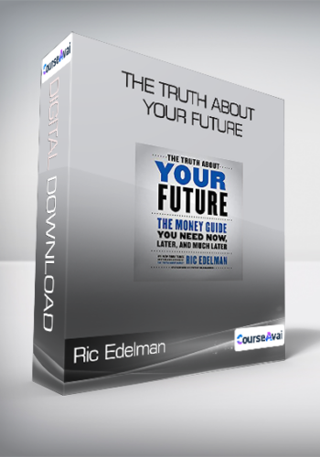 Ric Edelman - The Truth About Your Future