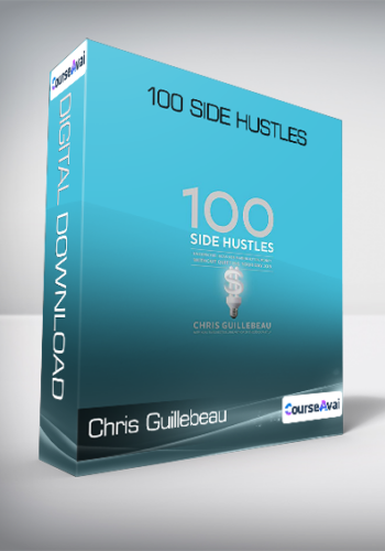 Chris Guillebeau – 100 Side Hustles