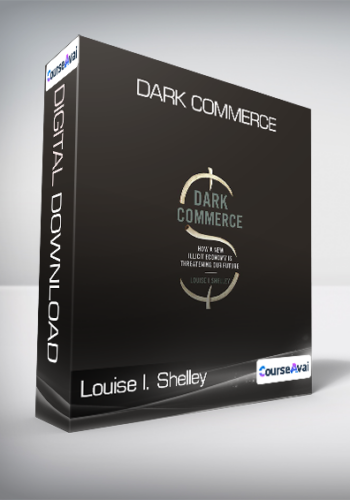 Louise I. Shelley - Dark Commerce