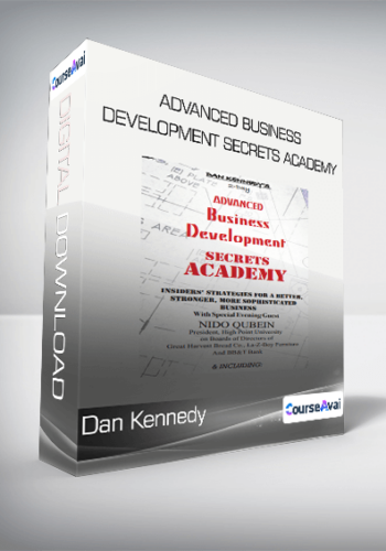 Dan Kennedy – Advanced Business Development Secrets Academy