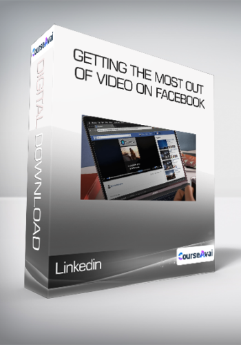 Linkedin - Getting the Most out of Video on Facebook