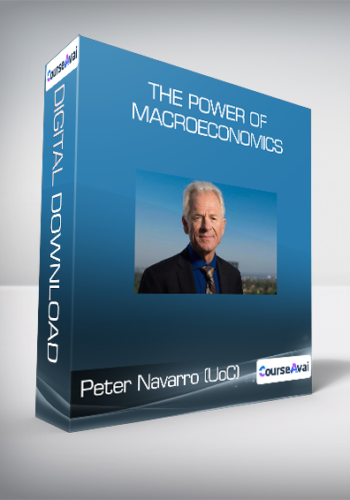 Peter Navarro (UoC) - The Power of Macroeconomics